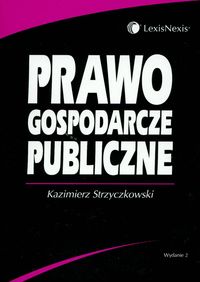 Prawo gospodarcze publiczne Strzyczkowski Wwa