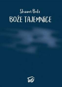 Boże tajemnice - Shawn Bolz