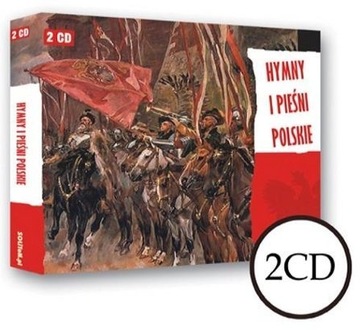 HYMNY I PIEŚNI POLSKIE 2CD PATRIOTYCZNE PIEŚNI