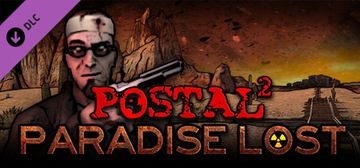 POSTAL 2 PARADISE LOST DLC STEAM KEY KLUCZ KOD