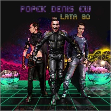 POPEK DENIS EW - Lata 80