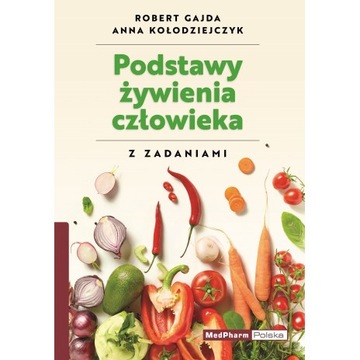 Podstawy żywienia człowieka z zadaniami ~