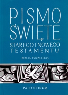 Pismo Święte Starego i Nowego Testamentu. Biblia tysiąclecia. Wydanie V