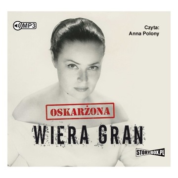 Oskarżona:Wiera Gran - AgataTuszyńska - audiobook