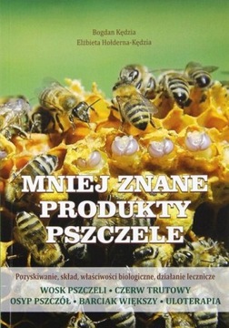 Książka Mniej znane produkty pszczele