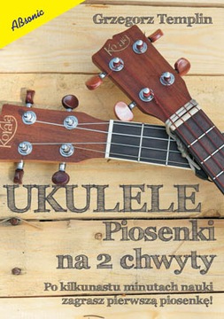 Ukulele - Piosenki na 2 chwyty Absonic