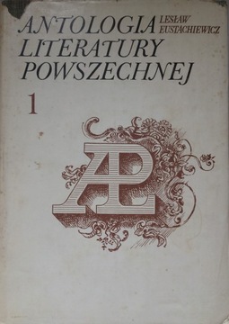 Antologia literatury powszechnej Eustachiewicz