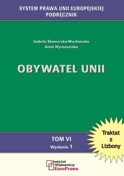 Obywatel Unii, A.Wyrozumska, I.Skomerska-Muchowska