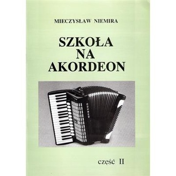 Książka Szkoła na akordeon cz.2 Mieczysław Niemira