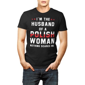 koszulka I m the husband of a polish woman r XL