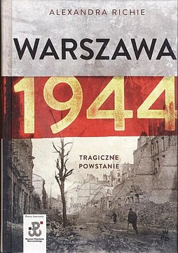 Трагическое восстание в Варшаве 1944 года Александр Ричи