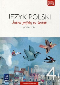 Jutro pójdę w świat Język polski 4 Podręcznik Hann