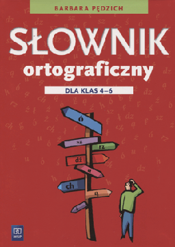 Słowniczek ortograficzny. Szkoła podstawowa klasa