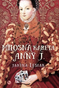 Miłosna kareta Anny J. Janina Lesiak