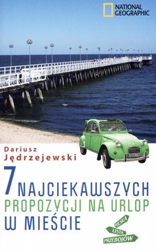 7 NAJCIEKAWSZYCH PROPOZYCJI DARIUSZ JĘDRZEJEWSKI