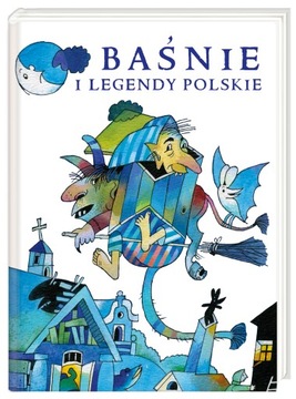 Baśnie i legendy polskie Praca zbiorowa