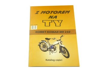 KATALOG CZĘŚCI INSTRUKCJA ROMET KOMAR MR 232