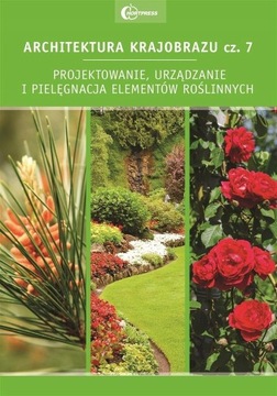 Architektura krajobrazu 7 projektowanie urządzanie