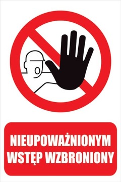 TABLICZKA NIEUPOWAŻNIONYM WSTĘP WZBRONIONY 20x30