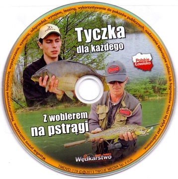 Tyczka dla każdego + Z woblerem na pstrągi. WMH.