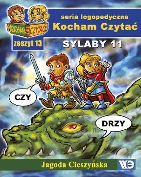 Kocham Czytać. Zeszyt 13 - Sylaby 11