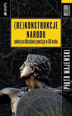(Re)konstrukcje narodu Piotr Majewski