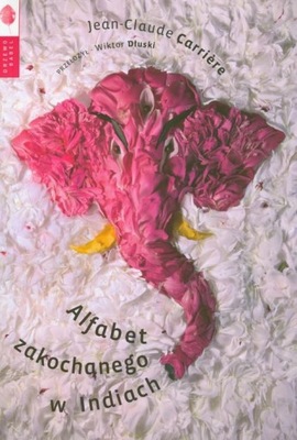 JEAN CLAUDE-CARRIERE - ALFABET ZAKOCHANEGO W INDIACH