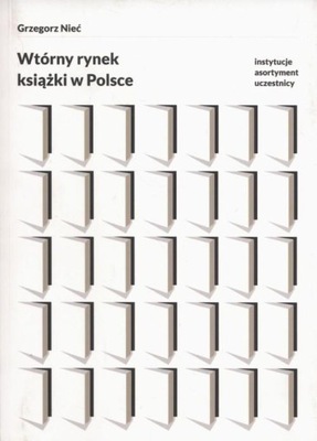 Grzegorz Nieć WTÓRNY RYNEK KSIĄŻKI W POLSCE