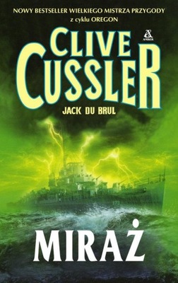 Miraż Jack Du Brul, Clive Cussler( Z PÓŁKI)