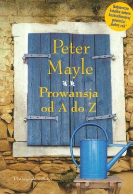 Prowansja od A do Z Peter Mayle