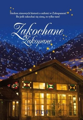 Zakochane Zakopane Praca zbiorowa