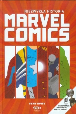 Niezwykła historia Marvel Comics Sean Howe