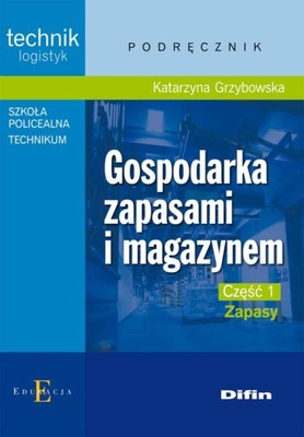 Gospodarka zapasami i magazynem. Podręcznik