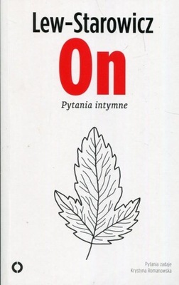 On. Pytania intymne Zbigniew Lew-Starowicz