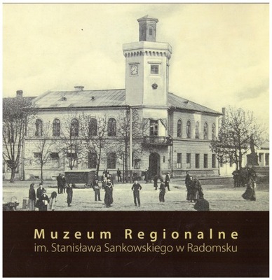 Radomsko Muzeum Regionalne w Radomsku