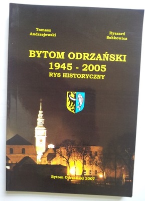 Bytom Odrzański 1945-2005 Monografia miast BEUTHEN
