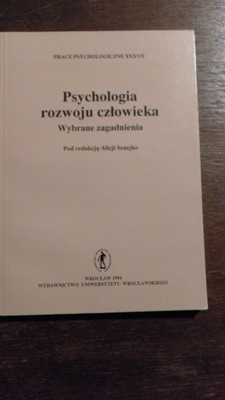 Psychologia rozwoju człowieka Wybrane zagadnienia