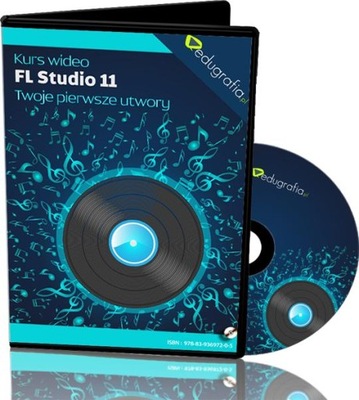 KURS FL STUDIO -TWOJE PIERWSZE UTWORY - DVD