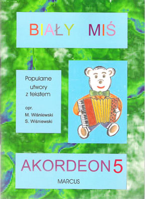 Biały miś akordeon 5 POPULARNE UTWORY Z TEKSTEM