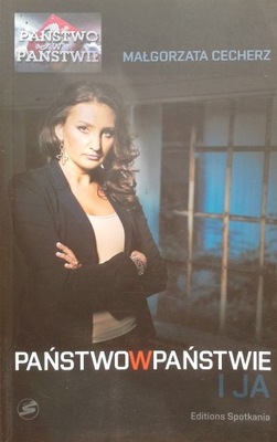 Państwo w Państwie i ja Małgorzata Cecherz