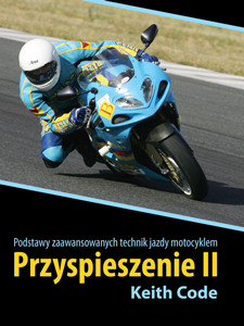 PRZYSPIESZENIE CZ. 1 I 2, KEITH CODE, PORADNIK FOR MOTORCYCLE  