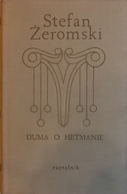 Stefan Żeromski DUMA O HETMANIE