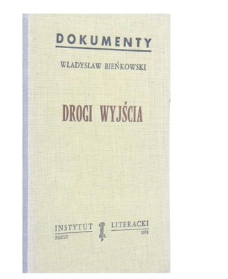 Władysław Bieńkowski Drogi wyjścia