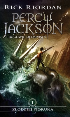 Percy Jackson i bogowie olimpijscy. Tom 1. Złodziej Pioruna Rick Riordan
