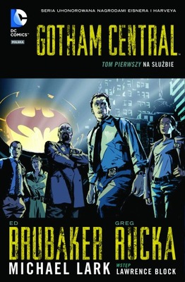 Gotham Central tom 1 Na służbie Ed Brubaker, Greg Rucka