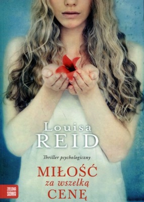 Miłość za wszelka cenę Louisa Reid