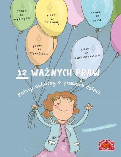 12 важных прав Польские авторы о правах детей, Коллективная работа