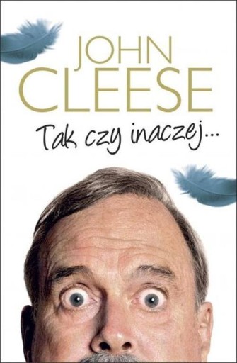 Tak czy inaczej... John Cleese