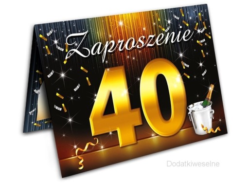 ZAPROSZENIA Urodzinowe na 40-ste Urodziny -- 10szt