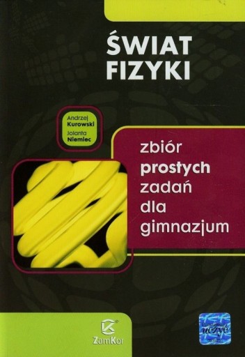 ŚWIAT FIZYKI ZBIÓR PROSTYCH ZADAŃ DLA GIMNAZJUM